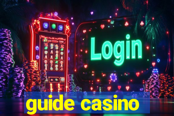 guide casino