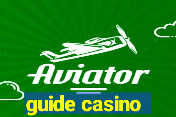 guide casino