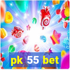 pk 55 bet