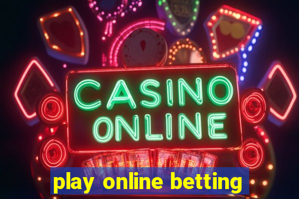 play online betting