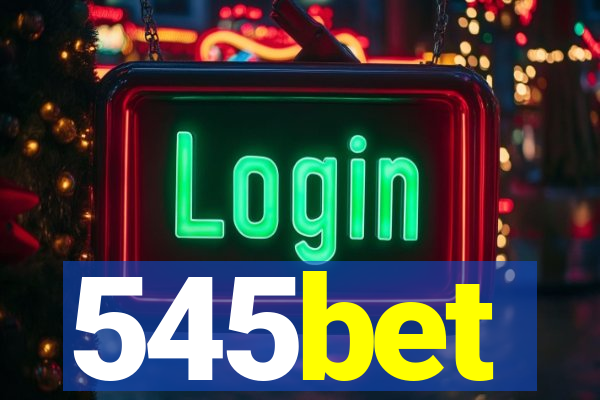 545bet