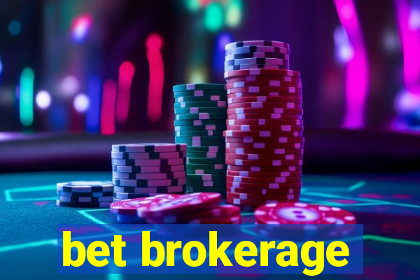 bet brokerage