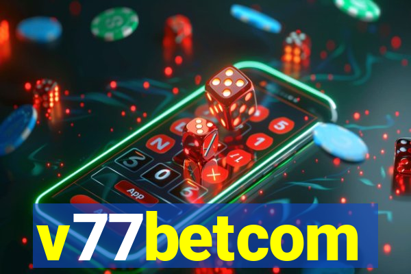 v77betcom