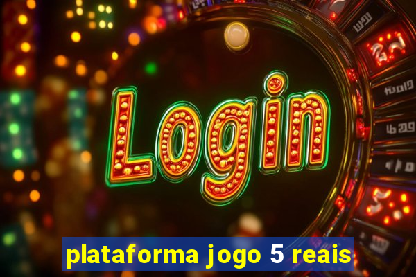 plataforma jogo 5 reais