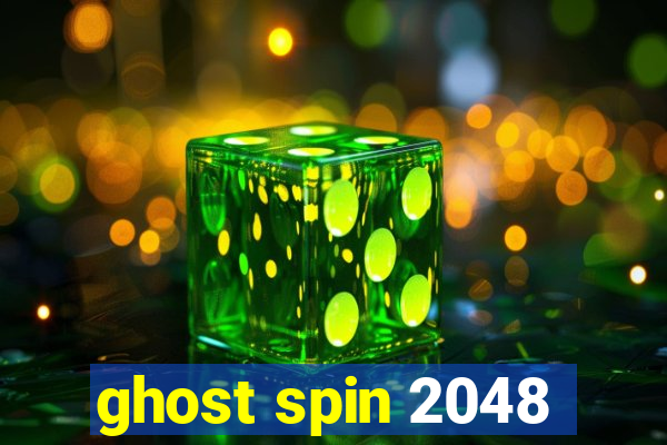 ghost spin 2048