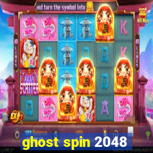 ghost spin 2048