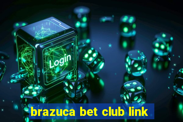 brazuca bet club link