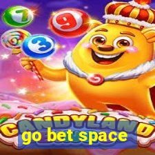 go bet space