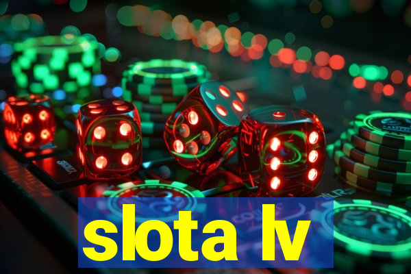 slota lv