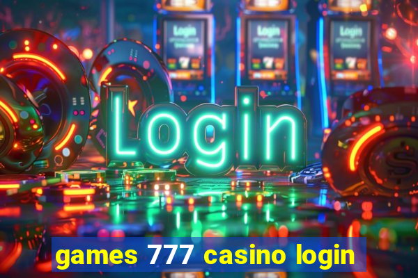 games 777 casino login