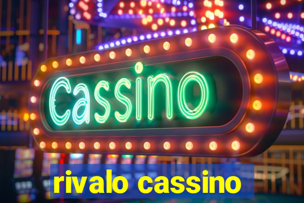 rivalo cassino