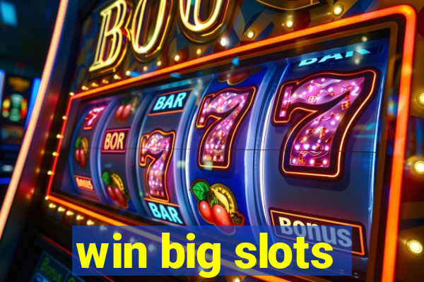 win big slots