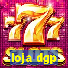 loja dgp