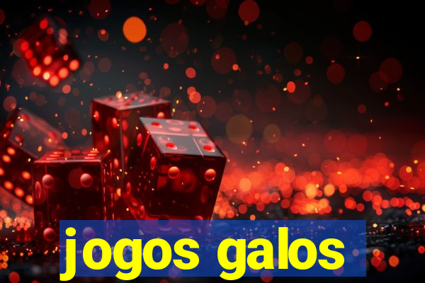 jogos galos