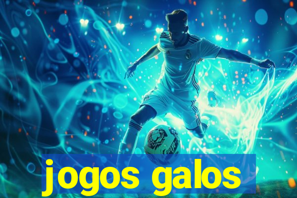 jogos galos