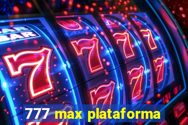 777 max plataforma