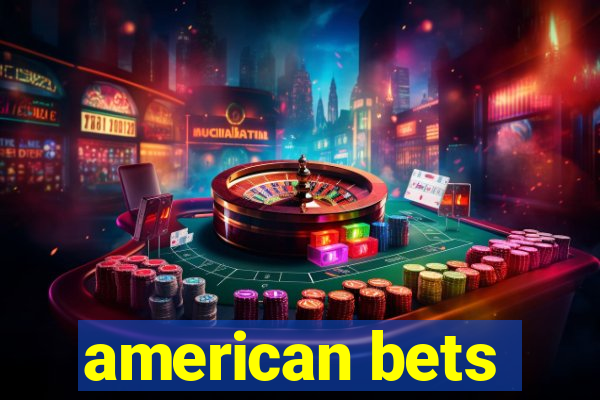 american bets