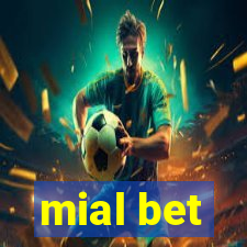 mial bet