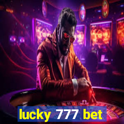 lucky 777 bet