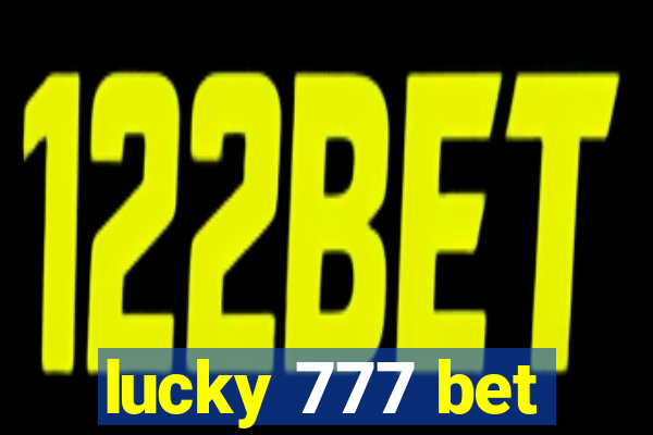 lucky 777 bet