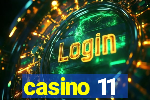 casino 11