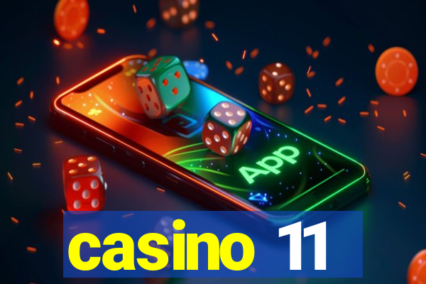 casino 11