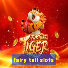 fairy tail slots