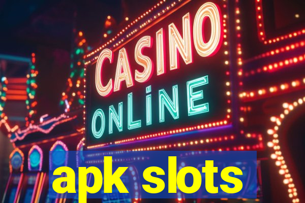 apk slots