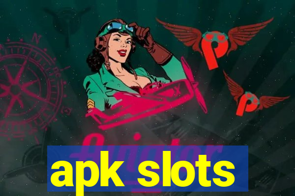 apk slots