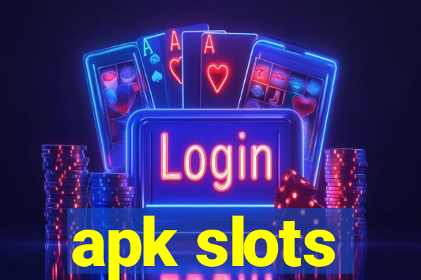 apk slots