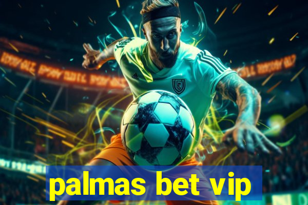 palmas bet vip