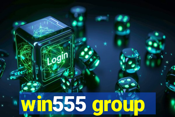 win555 group