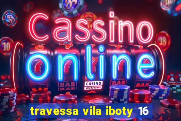 travessa vila iboty 16