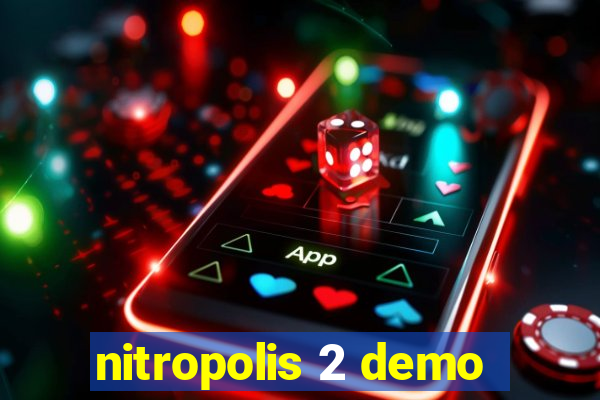 nitropolis 2 demo