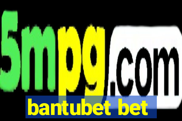 bantubet bet