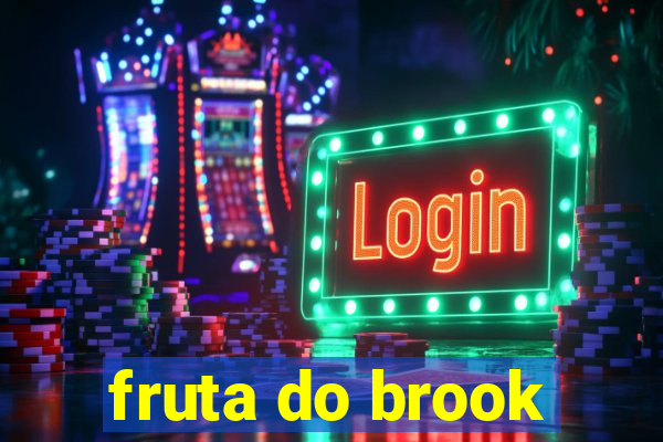 fruta do brook