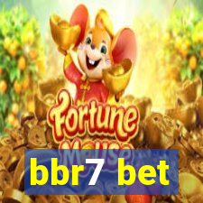 bbr7 bet