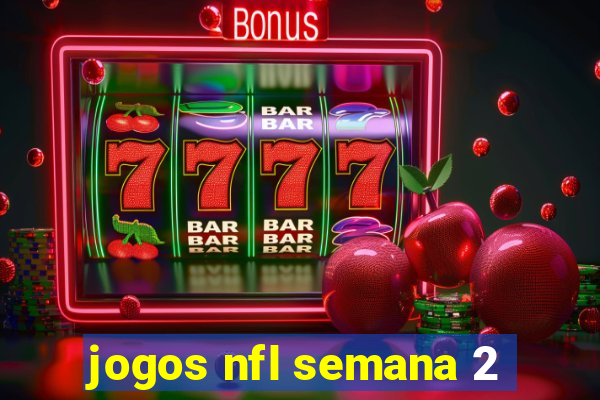 jogos nfl semana 2