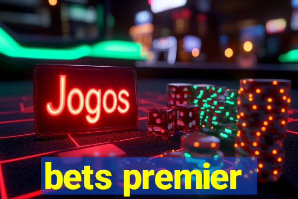 bets premier