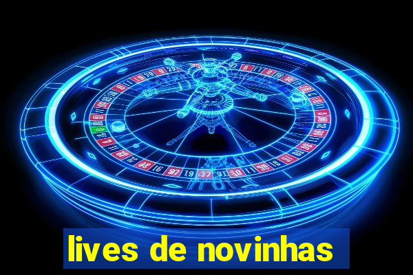 lives de novinhas