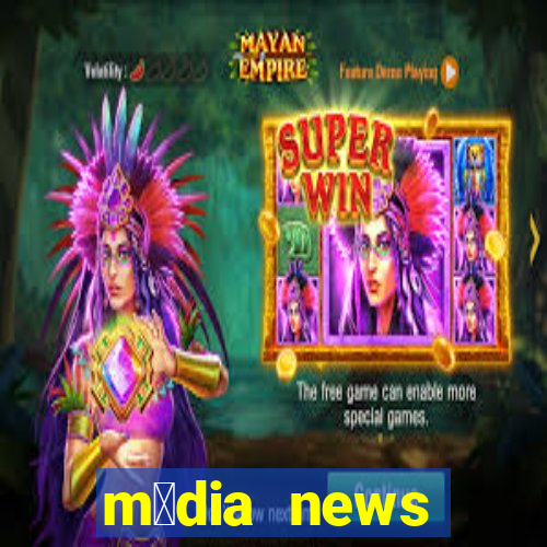 m铆dia news 煤ltimas not铆cias