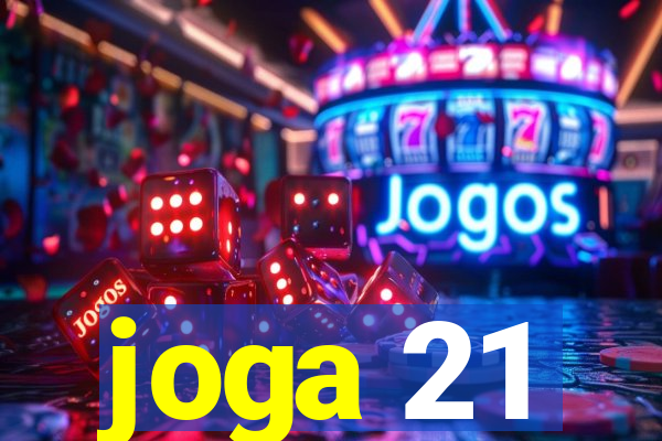 joga 21