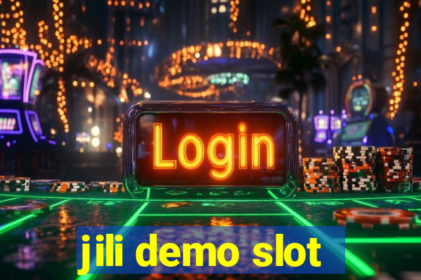 jili demo slot