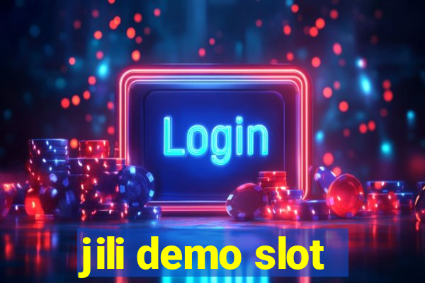 jili demo slot