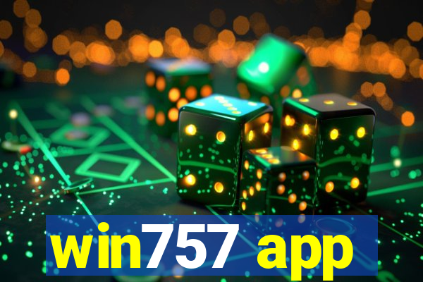 win757 app