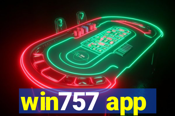 win757 app