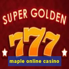 maple online casino