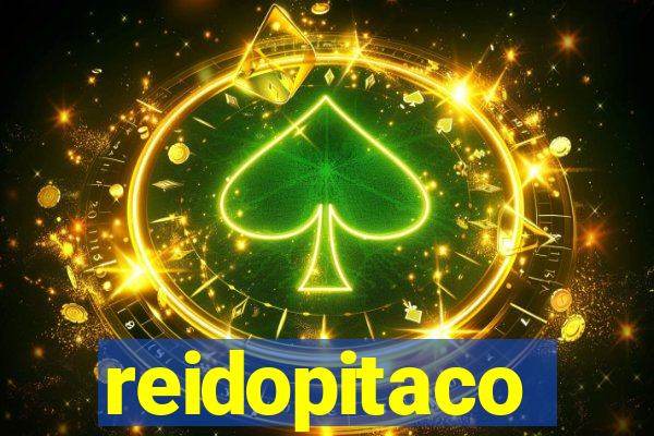 reidopitaco