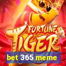 bet 365 meme