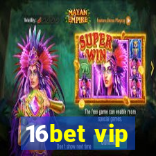 16bet vip